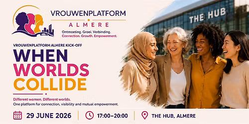 Vrouwenplatform Almere Kick Off: When Worlds Collide