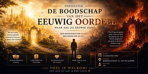 Wat als God écht bestaat? Een eindtijd boodschap voor deze tijd — lezing in Almere