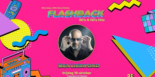 Flashback: 90’s & 00’s Hits met Ben Liebrand — uitgaan in Almere